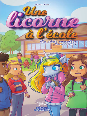 cover image of Une licorne à l'école--La série complète--Tomes 1-2-3-4